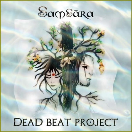 Dead Beat Project - Samsara (2013) Dead Beat Project - Samsara (2013)