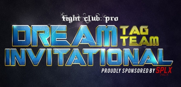 Fight Club Pro. Dream Tag Team Invitational 2018. Обновлено, добавлены результаты третьего дня