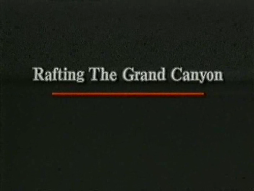     / Rafting The Grand Canyon (  / Chip Duncan) [1994, , VHSRip]
