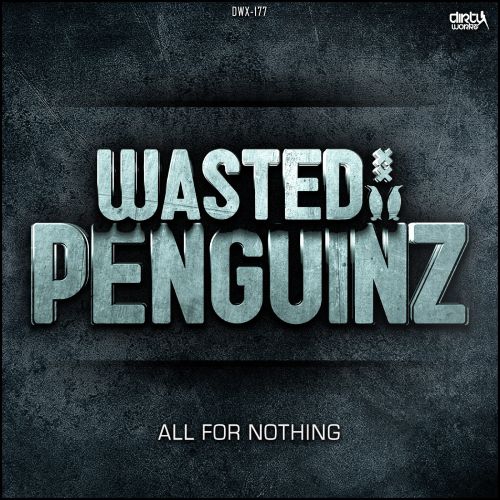 00_wasted_penguinz_-_all_for_nothing-(dwx177)-web-2014.jpg