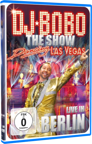 DJ Bobo: Dancing Las Vegas - Live in Berlin (2012, Blu-Ray)