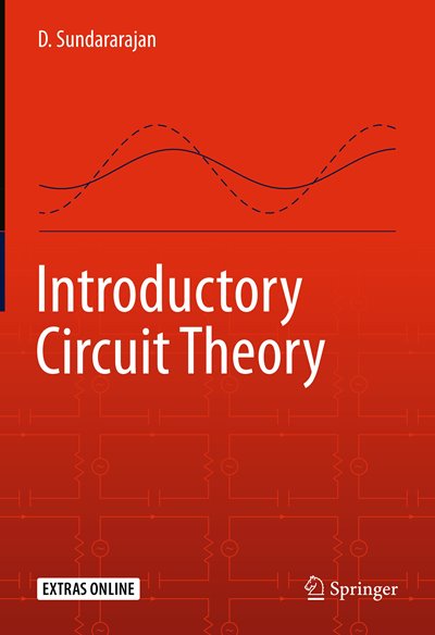Introductory Circuit Theory - D. Sundararajan