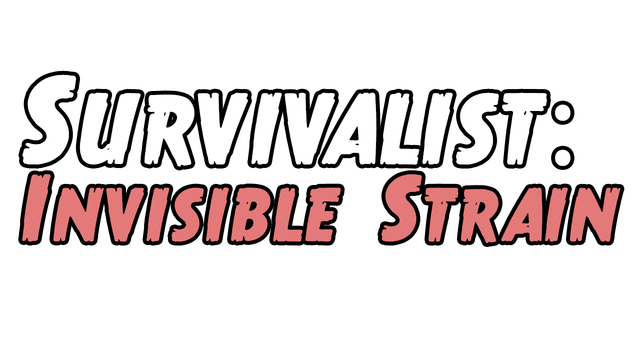 Survivalist: Invisible Strain