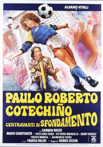       / Paulo Roberto Cotechio centravanti di sfondamento (1983) DVDRip-AVC  ExKinoRay | L1 | 2.31 GB