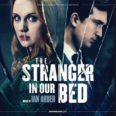 The Stranger in Our Bed Soundtrack 