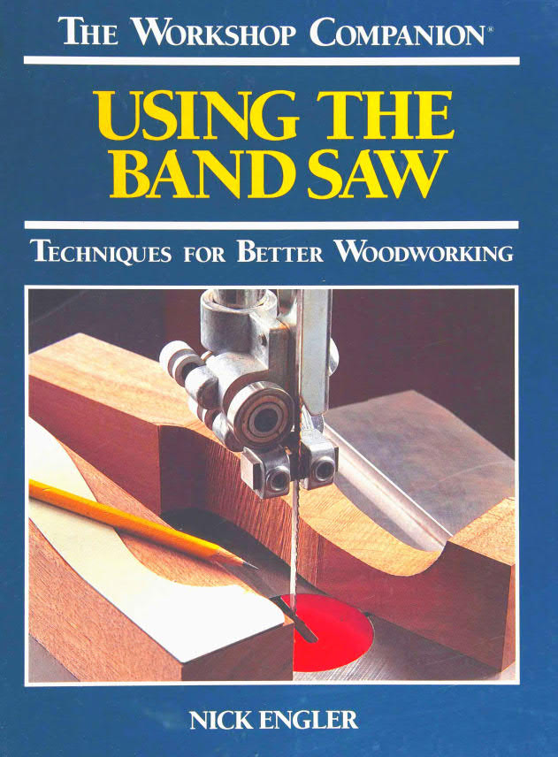 Nick Engler – Using the Band Saw - 19921.jpg