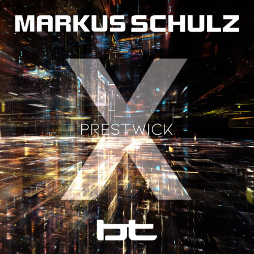 Markus Schulz x BT - Prestwick (Extended Mix) [2022]