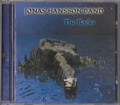 Jonas Hansson Band  - The Rocks (1999)