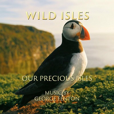 Wild Isles: Our Precious Isles Soundtrack