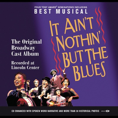 It Ain't Nothin' But the Blues (Original Broadway Cast)