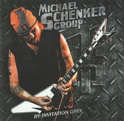 Michael Schenker Group - By Invitation Only (2011) Michael Schenker Group - By Invitation Only (2011)