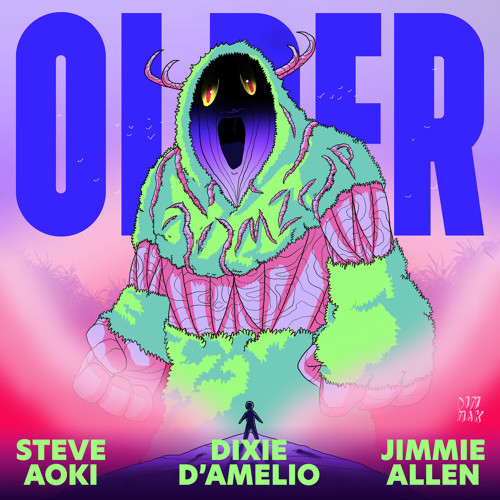 Steve Aoki feat Jimmie Allen & Dixie D'Amelio - Older (Extended Mix).mp3