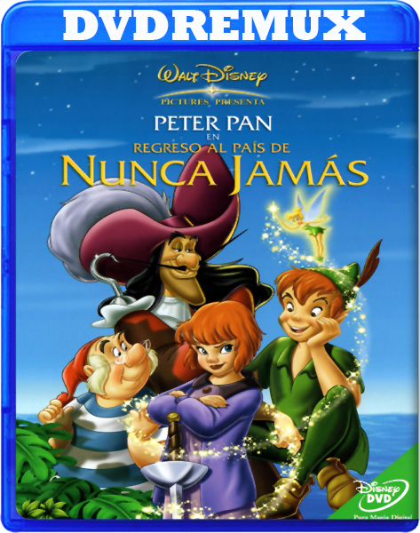 d463d7770a010b9a83307aadafb2e6ec - Peter Pan - Regreso al país de nunca jamás [2002] [DVDRemux - PAL] [Castellano - Inglés - Portugués] [Animación] [MEGA]