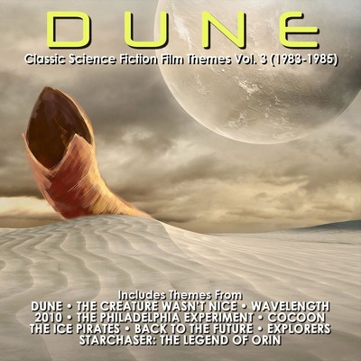 Dune: Classic Science Fiction Film Themes Vol. 3 (1983-1985) Soundtrack