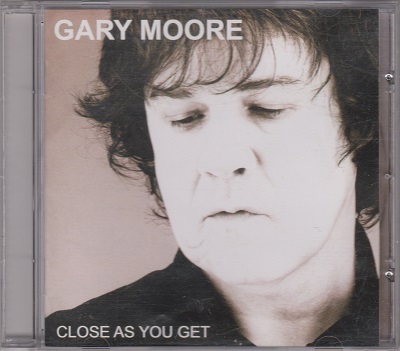 Gary Moore - Close As You Get (2007)
