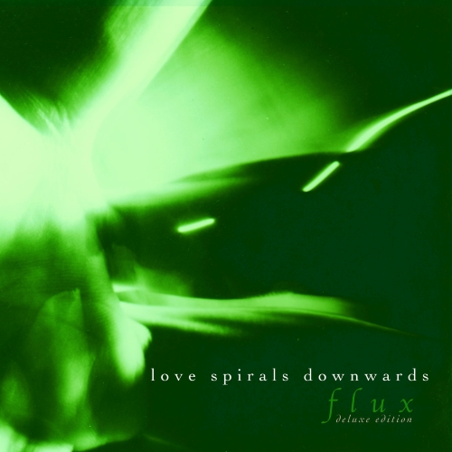 2023 Love Spirals Downwards- Flux Deluxe Edition [FLAC]  5e7b6590c480a34ffb97580932e37789