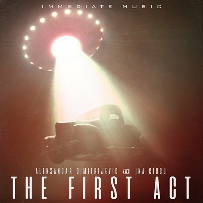 Immediate Music - The First Act
