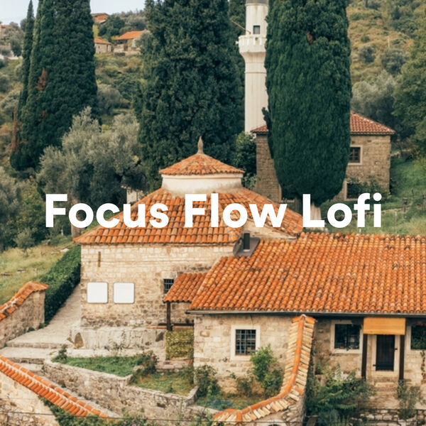 Various Artists - Focus Flow Lofi 2023 Mp3 [320kbps]  D396d079bce3a25c188d49455881f556