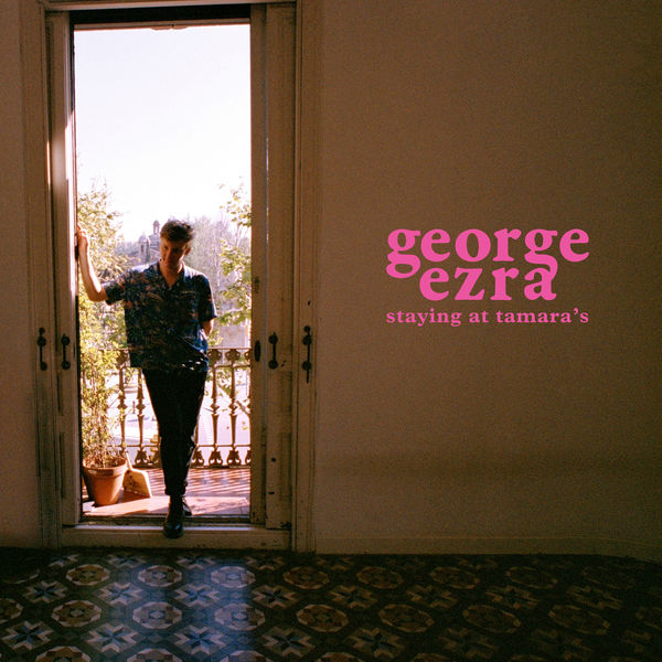 George Ezra - Staying At Tamara S 2018 Pop Rock Flac 24-44 (423.86 MB) 795b0d1765d4a986d6858f6c83b99b09