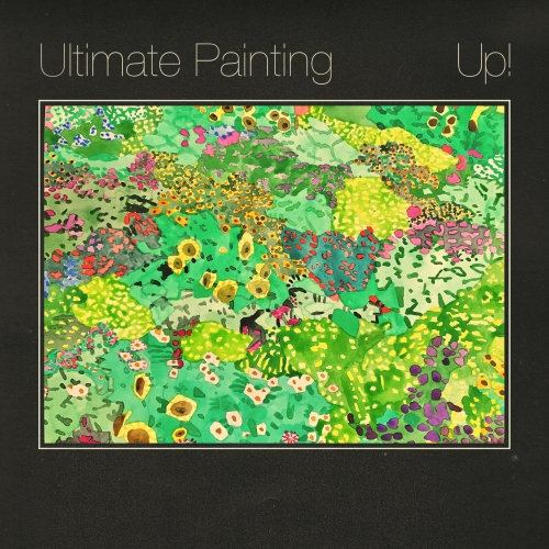 2018 Ultimate Painting - Up! [FLAC] (202.49 MB) 753d33261126607fcbc72775c9f8ee0a