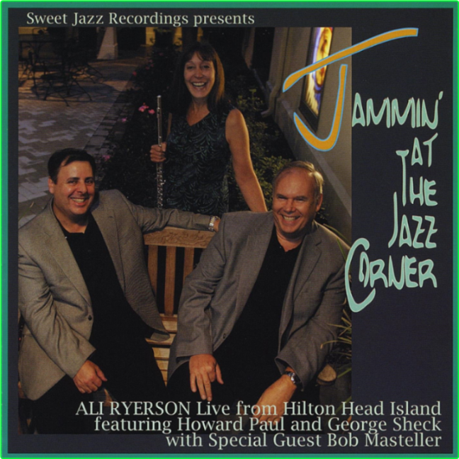 Ali Ryerson Jammin' At The Jazz Corner (2008) [FLAC] 16BITS 44 1KHZ B381d150eb6f310c8fbf8a3eadfb1416