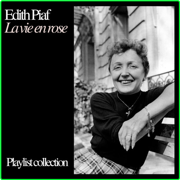 Piaf La Vie En Rose Love Songs Playlist Collection (2024) 16Bit 44 1kHz [FLAC] Cffc9b4a8f17e420ec32ec0fcb13553c