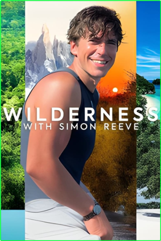 Wilderness With Simon Reeve [S01E03] [1080p] (x265) D0eb1bb9d4b75109ef09ce80936983d0