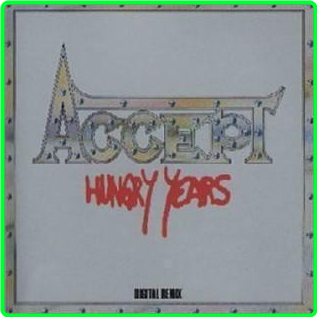 Accept Hungry Years (1982) [FLAC] 16bit 48khz 23d1c9693ee4f65876c792e225f95471