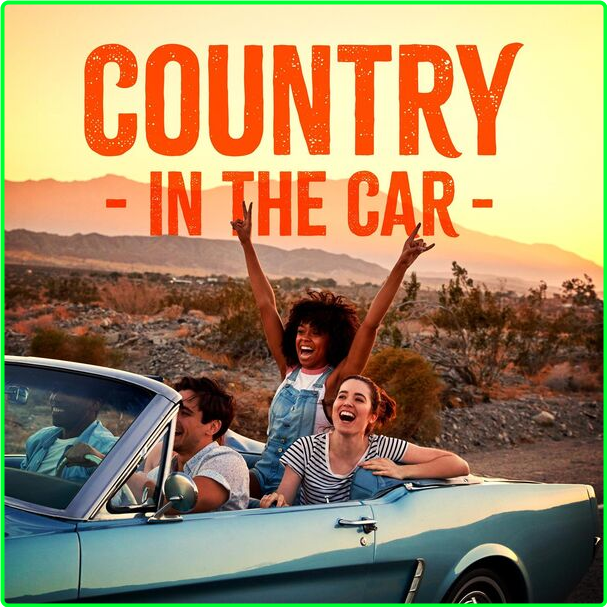 Various Artists - Country In The Car (2024) Mp3 320kbps E4d76271a5be401aac6105d13bbbb5ab