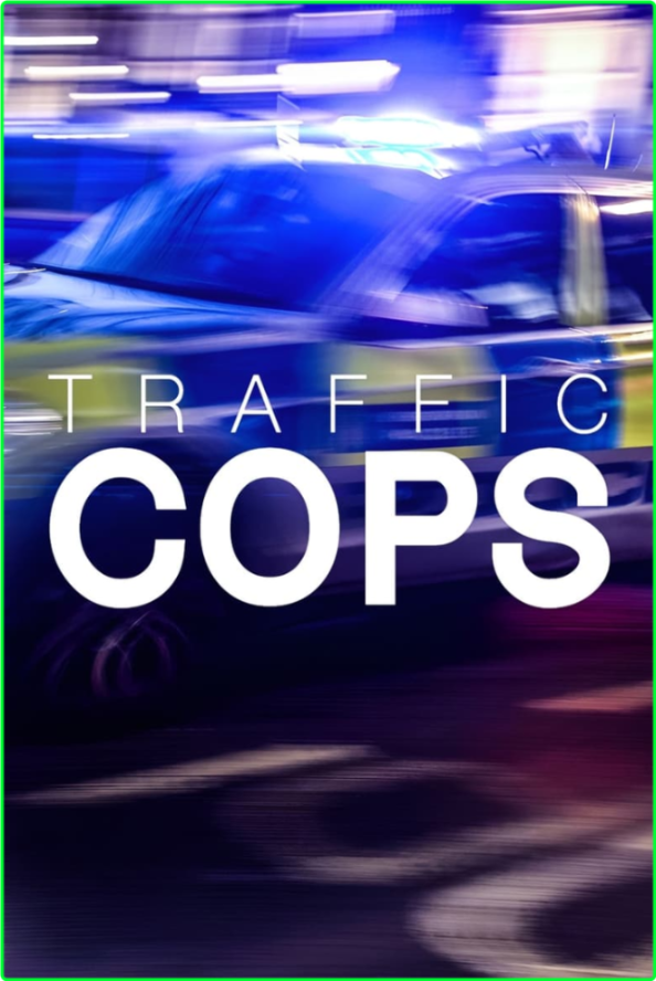 All New Traffic Cops S13E10 [1080p] (x265) 82100092311cb29c63e8c8db99e2d742