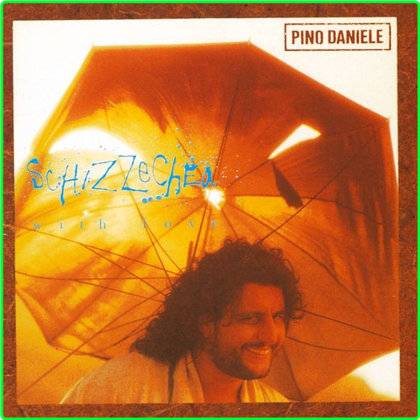 Pino Daniele Schizzechea With Love (2021) Remaster (1988) Pop Flac 24 96 80745c32df6852f58637889a50be4f94