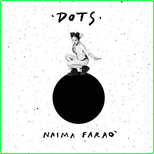 Naima Faraò Dots (2024) 24Bit 44 1kHz [FLAC] 20f967efe65324c1b4c7552ba1d5bf24