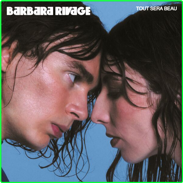 Barbara Rivage Tout Sera Beau (2024) 24Bit 44 1kHz [FLAC] C52ad74c7faa87f717c3b3feb5c39ea8