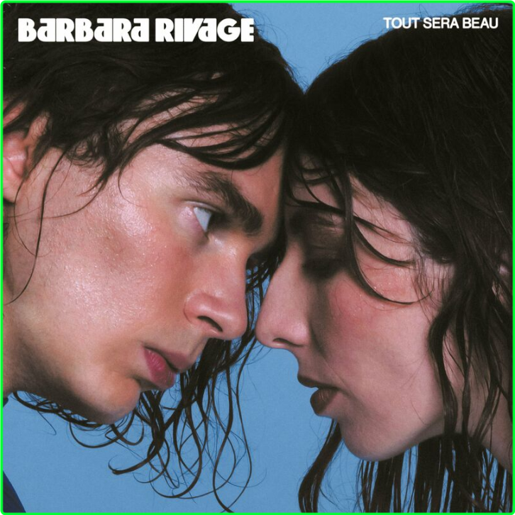 Barbara Rivage Tout Sera Beau (2024) [320 Kbps] 7c40b3278522385859d75a02b2699efa