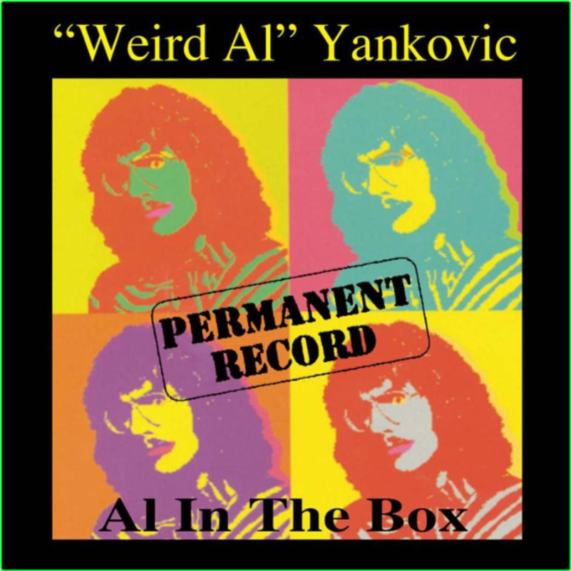 Weird Al Yankovic Permanent Record Al In The Box 4CD (1994) 320 DJ 4a3a161ae396c7d018a472d174ec5719