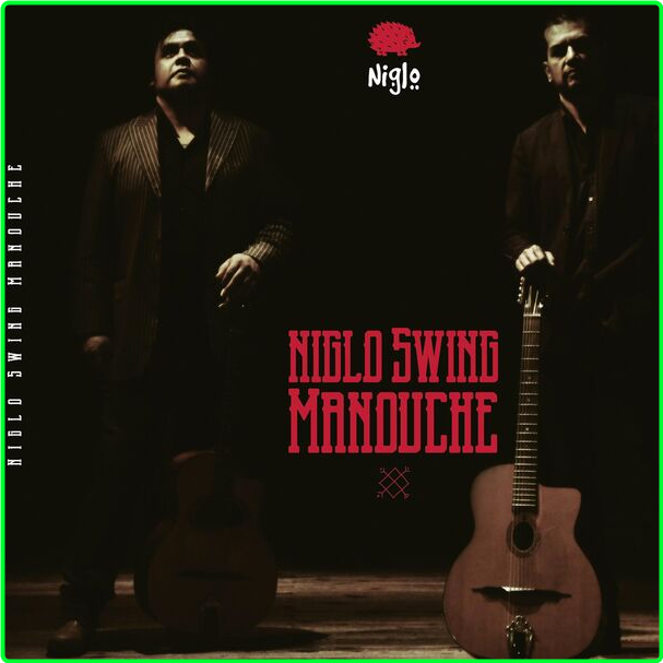 NIGLO Niglo Swing Manouche (2024) WEB [FLAC] 16BITS 44 1KHZ 82403aad7f32cf7a4a56185ba19c2178