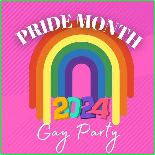 Various Artists - Gay Party - Pride Month - (2024) [320 Kbps] 97f2013edea19b8a60dee3cfedcd5f03