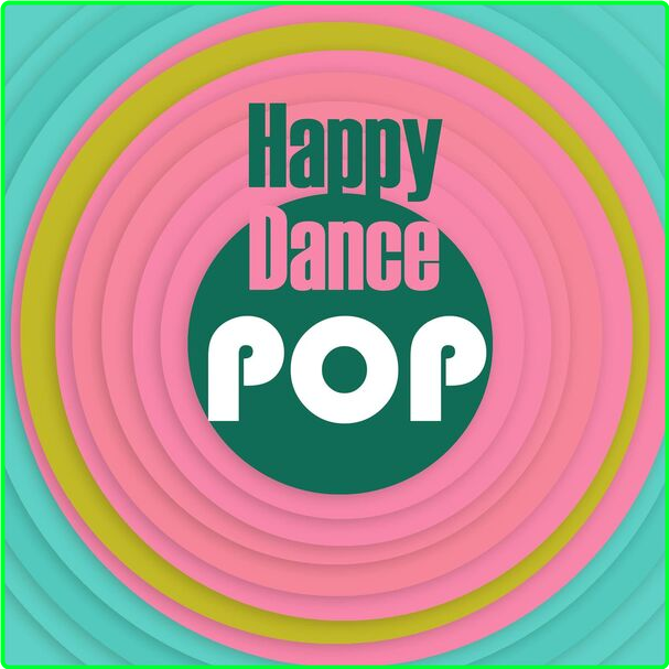 Various Artists - Happy Dance Pop (2024) [320 Kbps] Ec0d0a9acc441de3b93b6244ef651b25