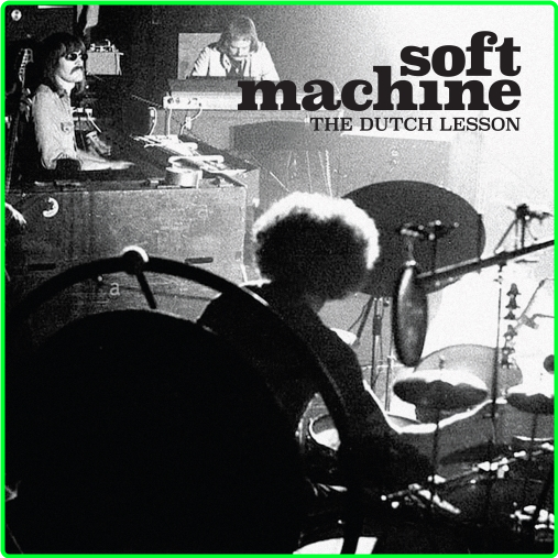 2023 Soft Machine The Dutch Lesson [FLAC] 243fe623333c451d59e269dbe3e234ab