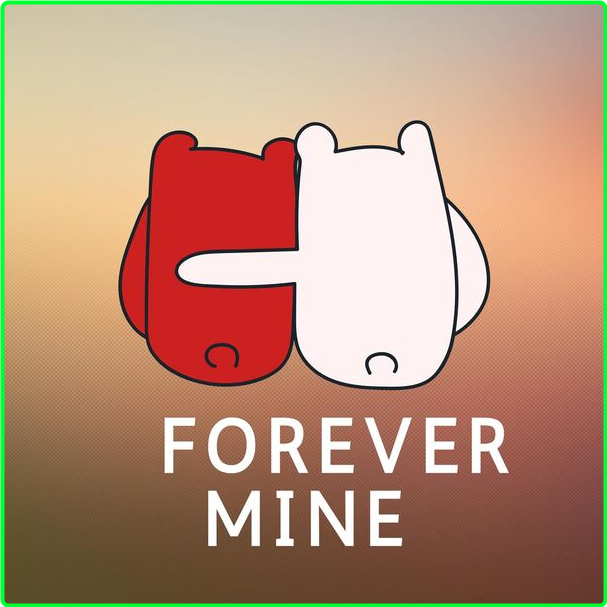 Various Artists - Forever Mine (2024) [320 Kbps] A2e7a3dcedcae555f8ac07411f2fbde8