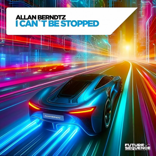 Allan Berndtz - I Can't Be Stopped (Extended Mix) [2024]