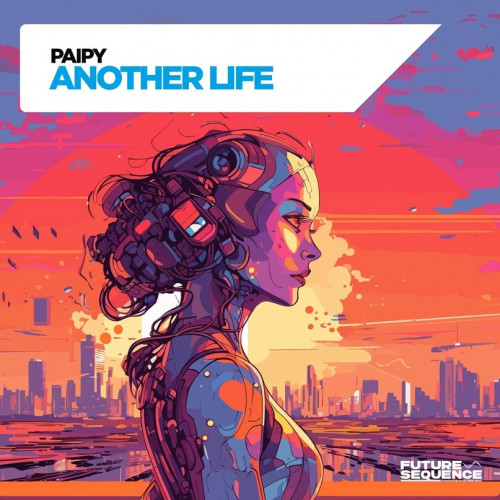 Paipy - Another Life;  Ash K & Junior, Gayax - Bliss (Extended Mix`s) [2024]
