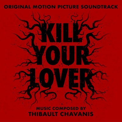 Kill Your Lover Soundtrack