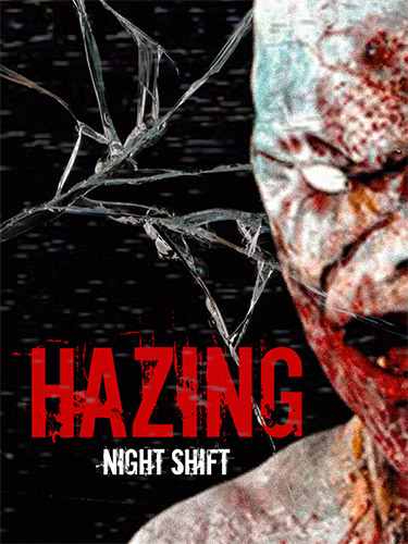 Hazing: Night Shift + Windows 7 Fix