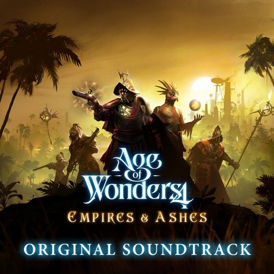 Age of Wonders 4: Empires & Ashes / Eldritch Realms Soundtrack