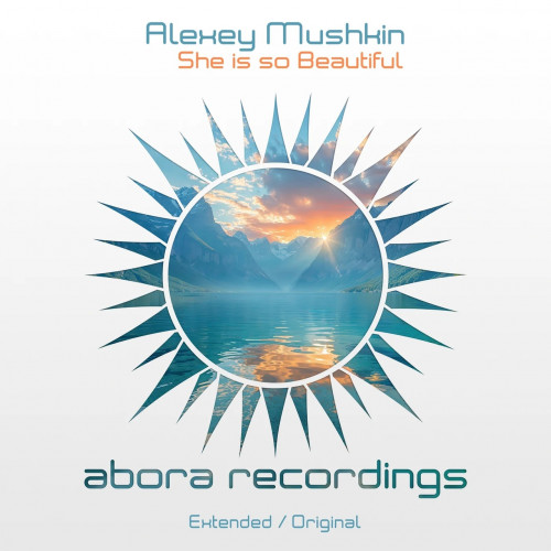 Alexey Mushkin - She is so Beautiful (Extended Mix) [2024]