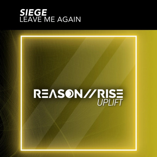 Siege - Leave Me Again (Extended Mix) [2024]