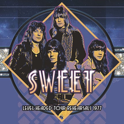 Sweet - Level Headed Tour Rehearsals 1977 (2014)