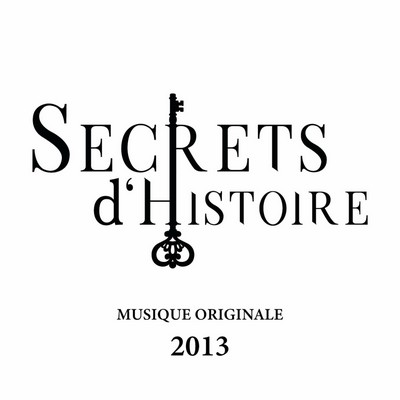 Secrets d'Histoire Musique Originale (2013)