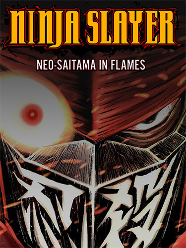 Ninja Slayer: Neo-Saitama in Flames